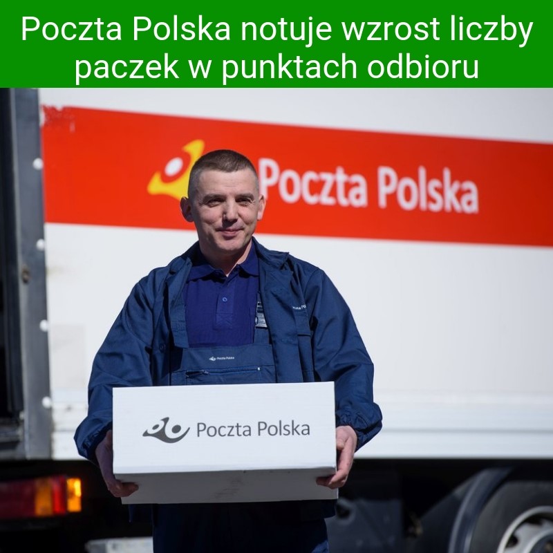 ​Poczta Polska notuje wzrost liczby paczek w punktach odbioru