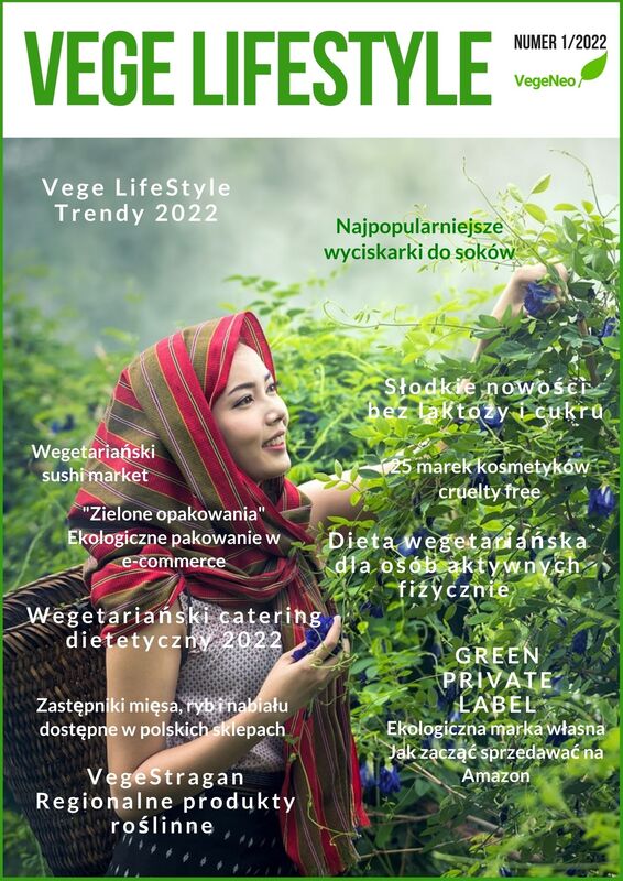 Vege LifeStyle Magazyn. produkty ekologiczne, wegańskie i wegetariańskie 2022