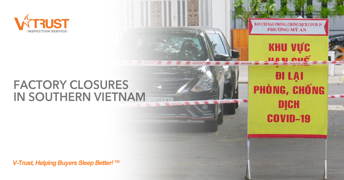 Import z Wietnamu. Zamknięcie fabryk w południowym Wietnamie. Wiadomości importowe. V-Trust Usługi inspekcyjne w Chinach i Azji